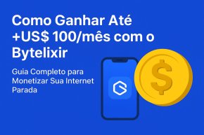 [Como Ganhar Até +US$ 100/mês com o Bytelixir]